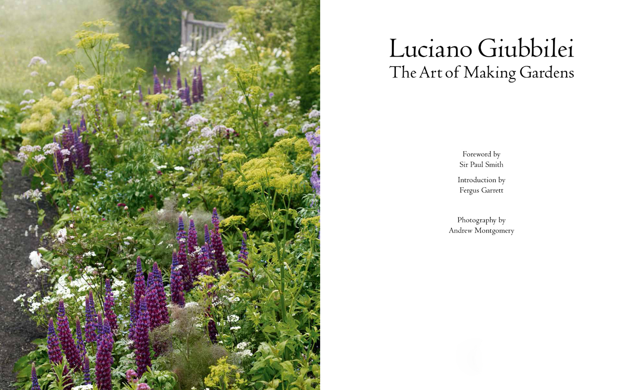 The Art Of Making Gardens By Luciano Giubbilei